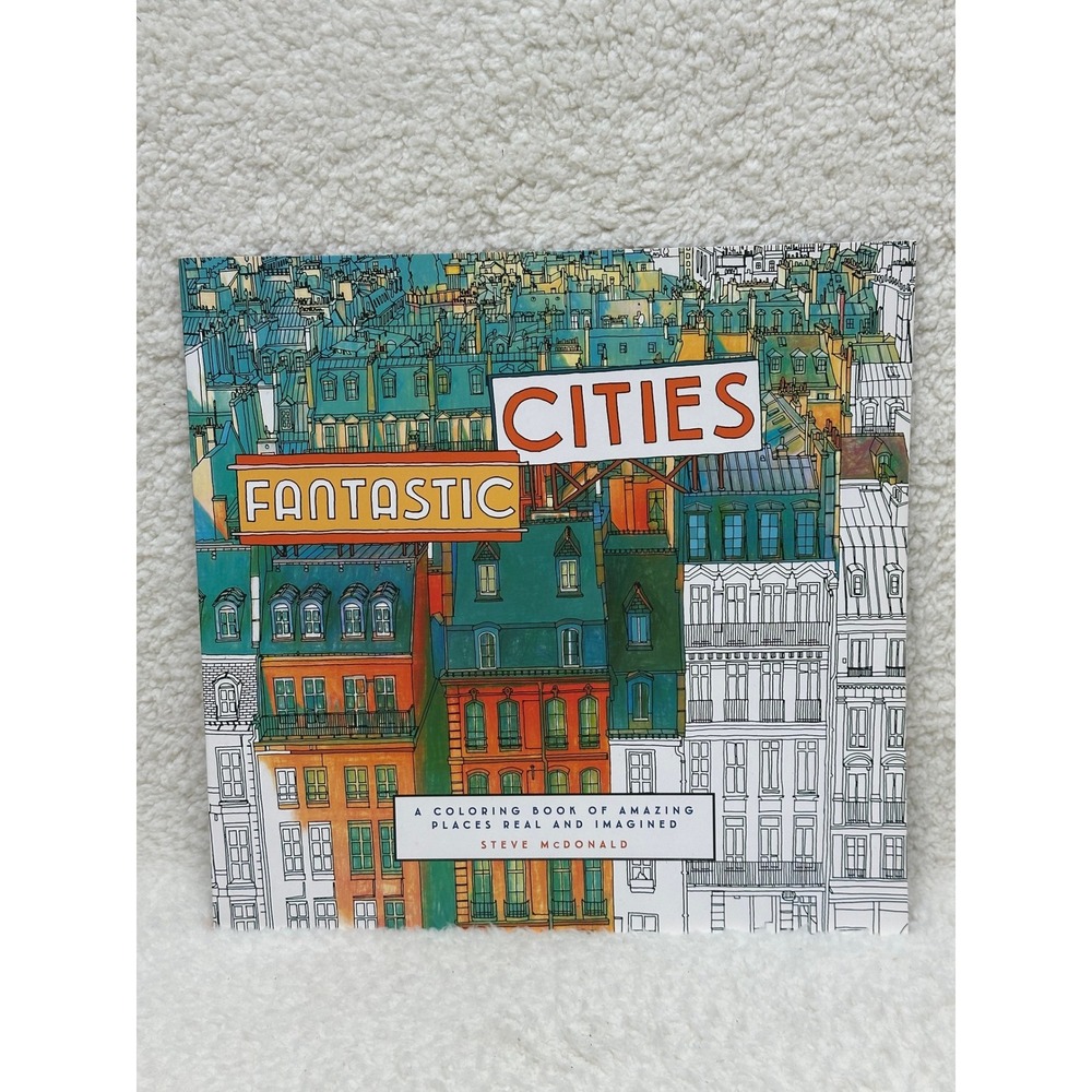 Chronicle Books Fantastic Cities Coloring Book Steve McDonald Architecture Views